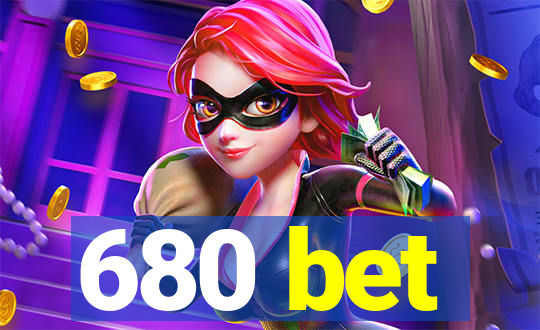 680 bet