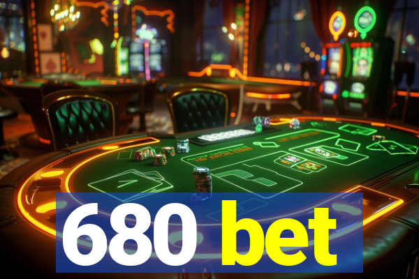 680 bet