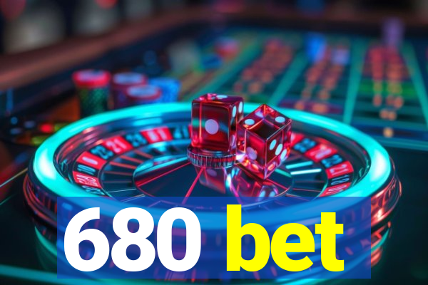 680 bet