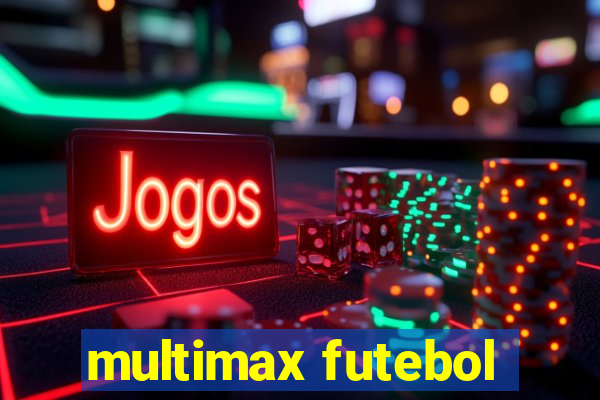 multimax futebol