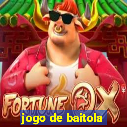 jogo de baitola