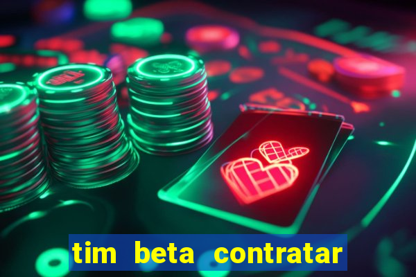 tim beta contratar pacote adicional