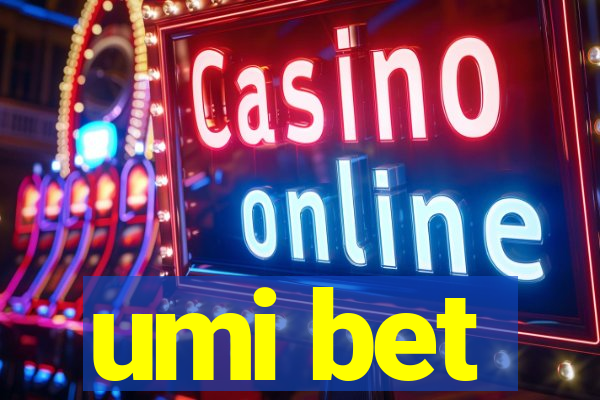 umi bet