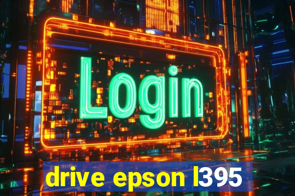 drive epson l395