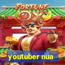 youtuber nua