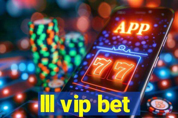 lll vip bet