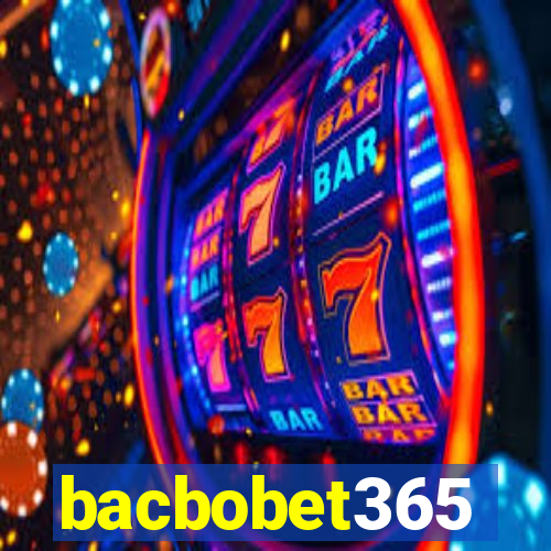 bacbobet365