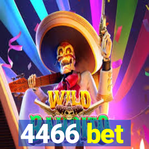 4466 bet