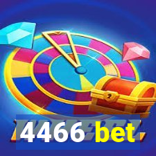 4466 bet