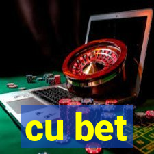 cu bet