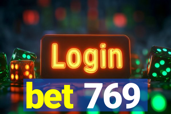 bet 769