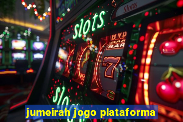 jumeirah jogo plataforma