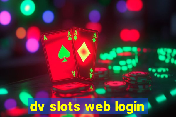 dv slots web login