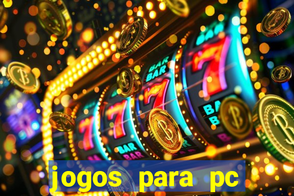 jogos para pc gratis windows 7