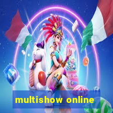 multishow online