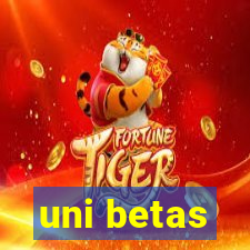 uni betas