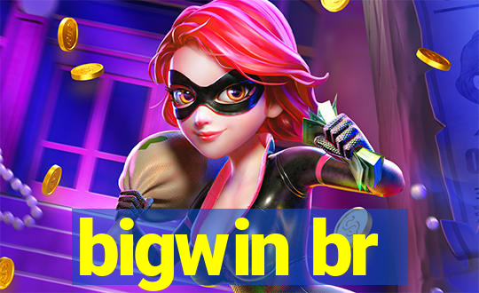 bigwin br