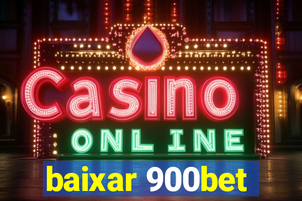 baixar 900bet