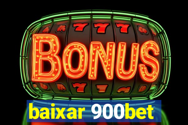 baixar 900bet