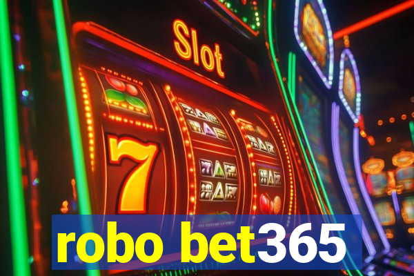 robo bet365