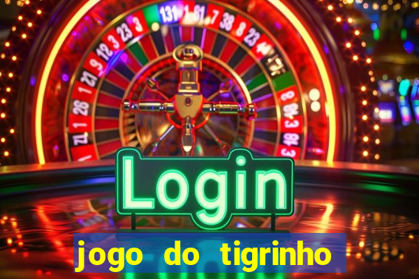 jogo do tigrinho que esta pagando agora