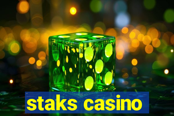 staks casino