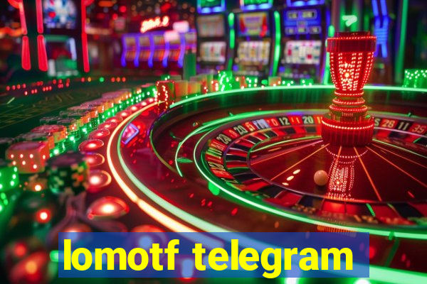 lomotf telegram