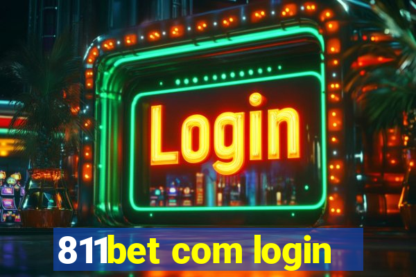 811bet com login