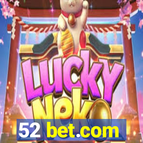 52 bet.com