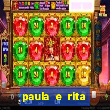 paula e rita compraram muitas cartelas no bingo