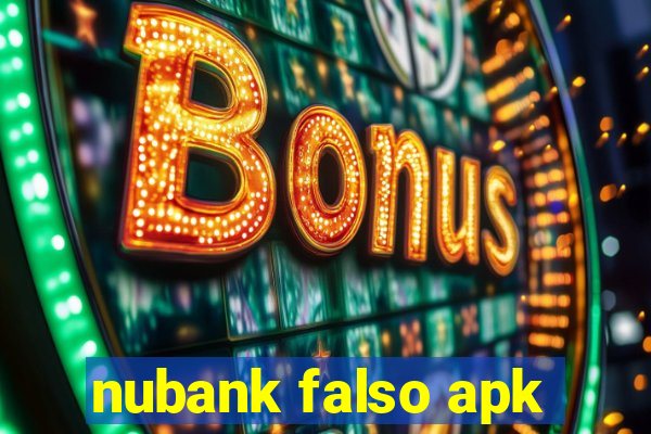 nubank falso apk