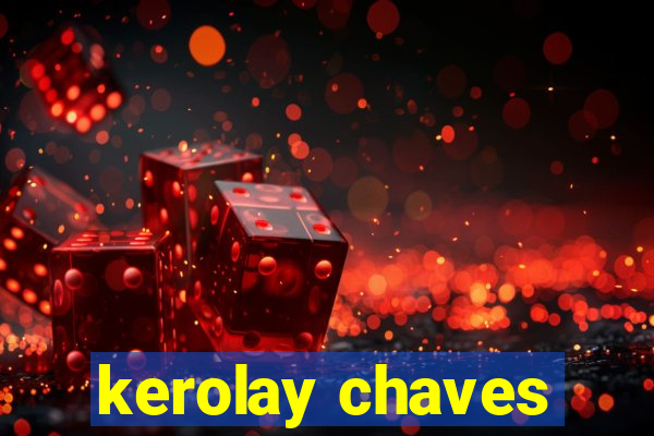 kerolay chaves