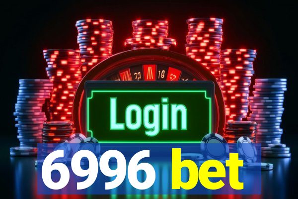 6996 bet