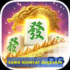 como minerar dogecoin