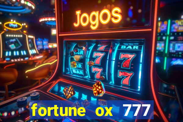 fortune ox 777 fortuna 77