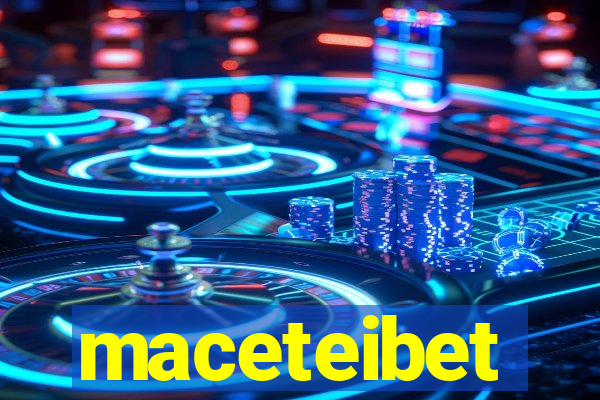 maceteibet