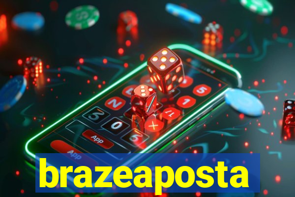 brazeaposta