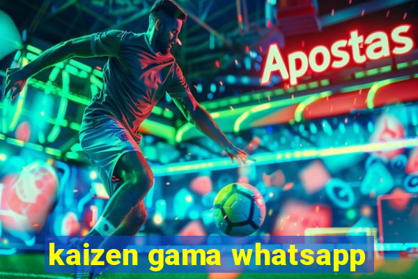 kaizen gama whatsapp