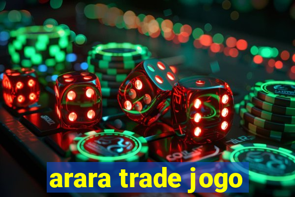 arara trade jogo