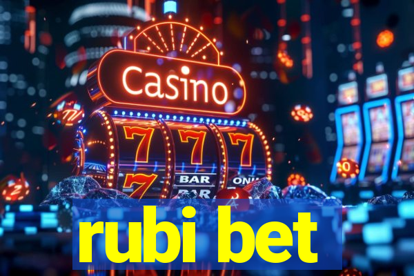 rubi bet