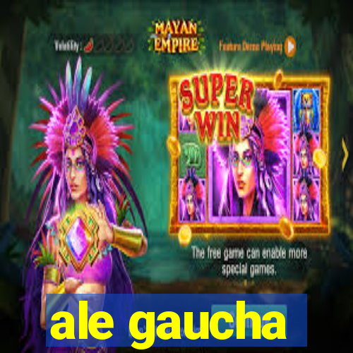 ale gaucha