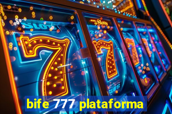 bife 777 plataforma