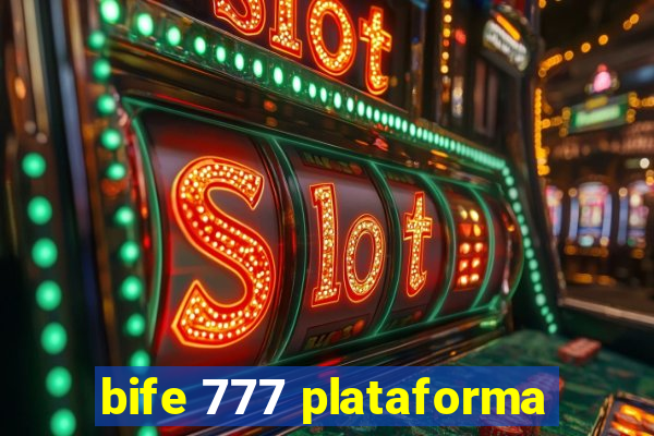 bife 777 plataforma