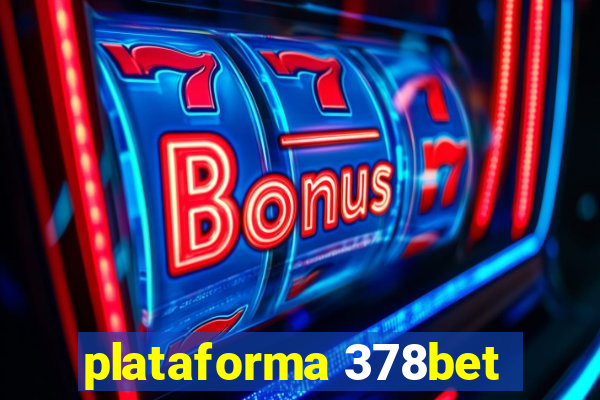 plataforma 378bet