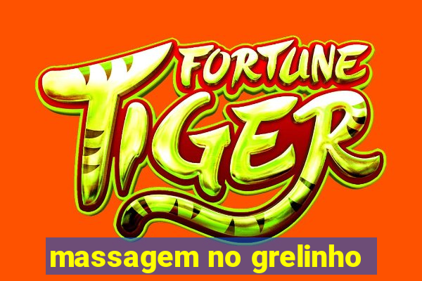 massagem no grelinho