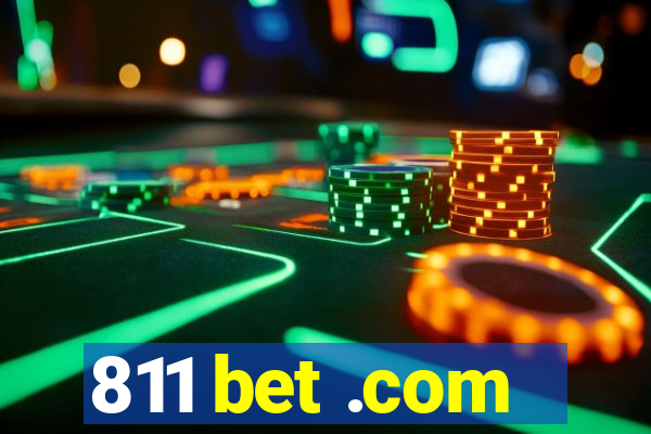 811 bet .com