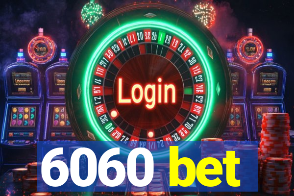 6060 bet