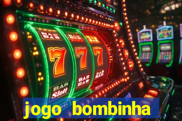 jogo bombinha ganhar dinheiro