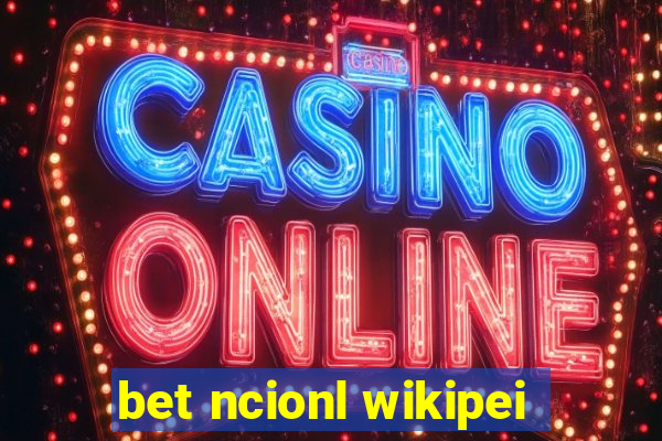 bet ncionl wikipei