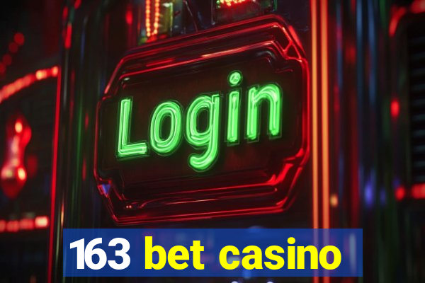 163 bet casino